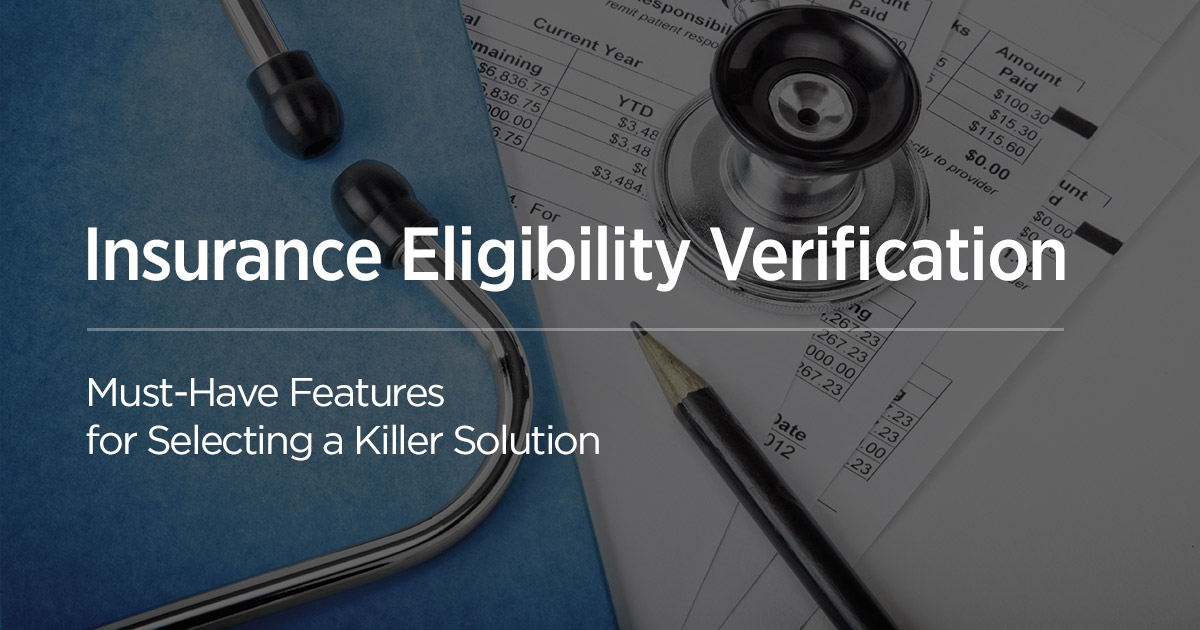 10 Key Features In Effective Insurance Verification Solutions Velvetech