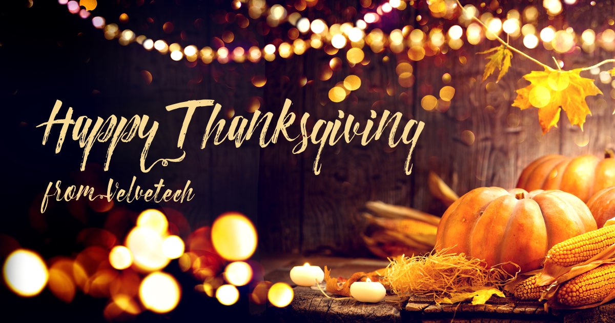 Thanksgiving Greetings 2019 - Velvetech Blog