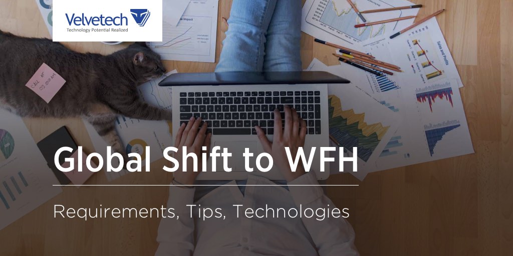 Remote Work Shift Global Shift to Remote Work: the Right Way to WFH | Velvetech
