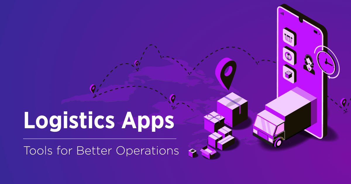 Logistics App Development: a Must for Streamlined Operations - Velvetech