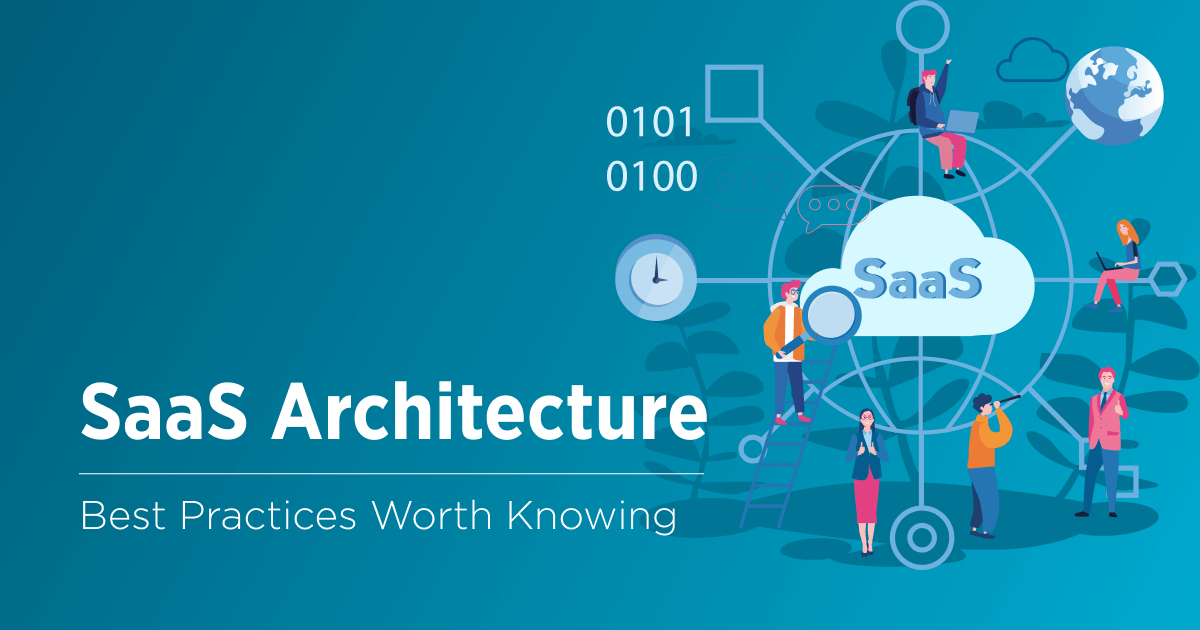 SaaS Architecture Basics: Benefits & Challenges To Remember - Velvetech