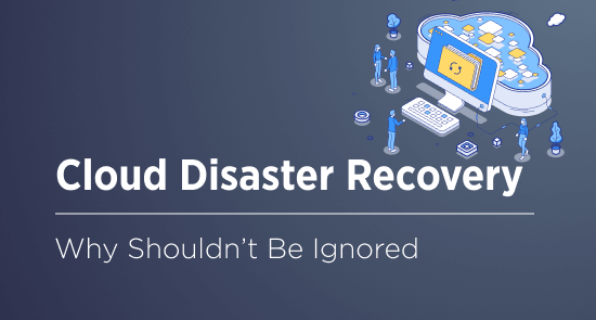 Cloud Disaster Recovery: Restoring Access to Data and Critical Infrastructure